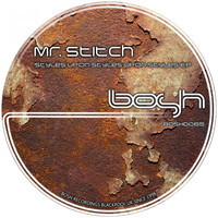Mr. Stitch - Styles Upon Styles Upon Styles
