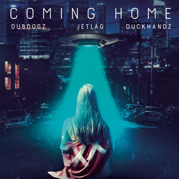 Dubdogz, Jetlag Music, Duckhandz - Coming Home