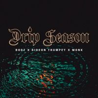 Booz - Drip Season (Explicit)