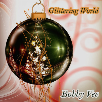Bobby Vee - Glittering World