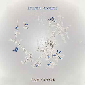 Sam Cooke - Silver Nights