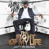 Willie Will - Fight of My Life, Part 1: The Knockout