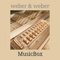 Weber & Weber - Music Box