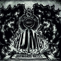 Humo - Quemando Rieles