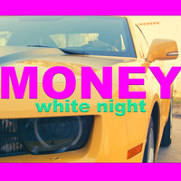 White Night - Money