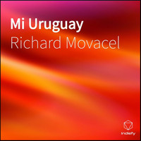 Richard Movacel - Mi Uruguay
