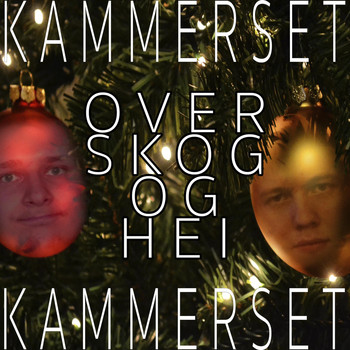 Kammerset - Over Skog Og Hei (Explicit)