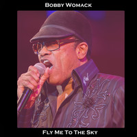 Bobby Womack - Fly Me the Moon