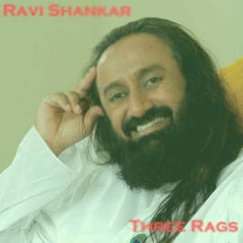 Ravi Shankar - Three Rags