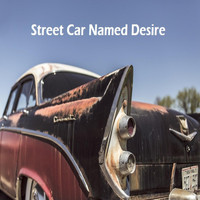 Street Car Named Desire - Aku Mau Pulang