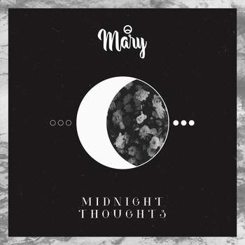 Mary - Midnight Thoughts
