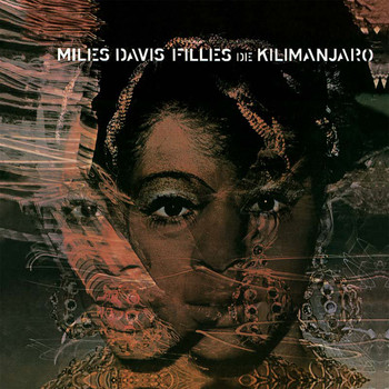 Miles Davis - Fillies De Kilimanjaro