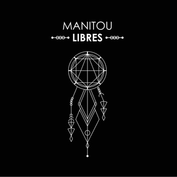 Manitou - Libres