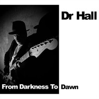 Dr Hall - From Darkness to Dawn