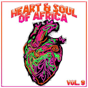 Various Artists - Heart and Soul of Africa Vol, 9