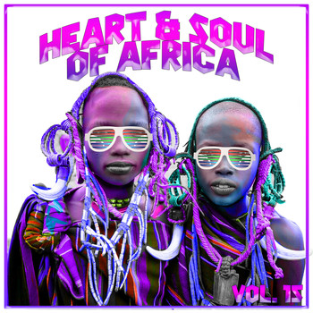 Various Artists - Heart and Soul of Africa Vol, 15