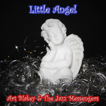Art Blakey & The Jazz Messengers - Little Angel