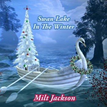 Milt Jackson - Swan Lake In The Winter