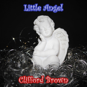 Clifford Brown - Little Angel
