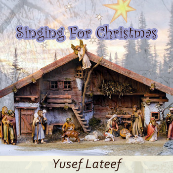 Yusef Lateef - Singing For Christmas