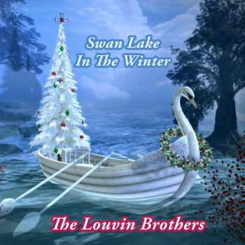 The Louvin Brothers - Swan Lake In The Winter