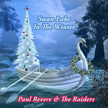 Paul Revere & The Raiders - Swan Lake In The Winter