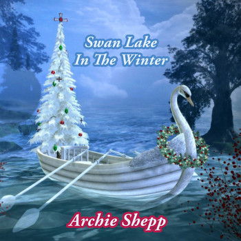 Archie Shepp - Swan Lake In The Winter