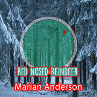 Marian Anderson - Red Nosed Reindeer