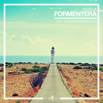 Various Artists - Sound of Formentera - Chill & Lounge Selection, Vol. 2