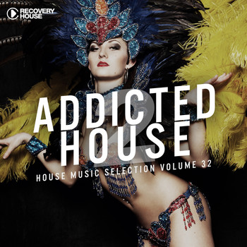 Various Artists - Addicted 2 House, Vol. 32