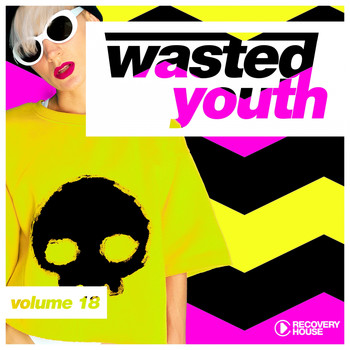 Various Artists - Wasted Youth, Vol. 18