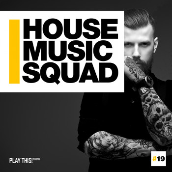 Various Artists - House Music Squad #19