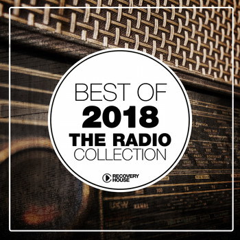 Various Artists - Best of House 2018 - The Radio Collection