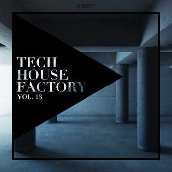 Various Artists - Tech House Factory, Vol. 13