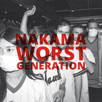 Nakama - Worst Generation