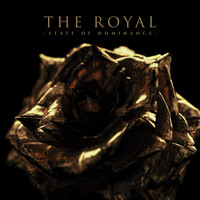 The Royal - State of Dominance (Explicit)