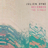 Julien Dyne - December - The Single