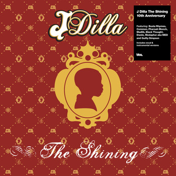 J Dilla - The Shining – the 10th Anniversary Collection (Explicit)