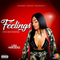 Lisa Mercedez - Feelings (Explicit)