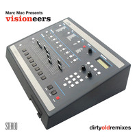 Visioneers - Dirty Old Remixes