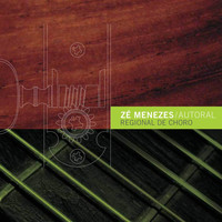 Zé Menezes - Regional de Choro