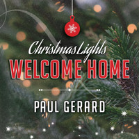 Paul Gerard - Christmas Lights (Welcome Home)