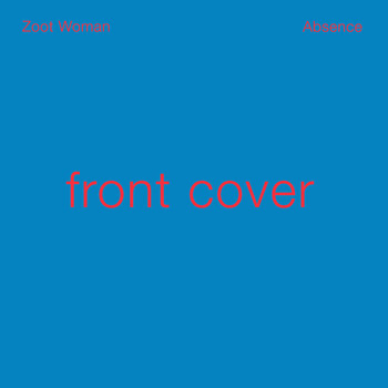 Zoot Woman - Absence