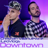 Christian Villanueva / Christian Villanueva - Downtown