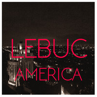 LeBuc / LeBuc - America
