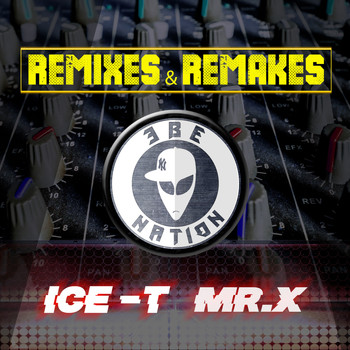 Ice T - Remixes & Remakes Ebe Nation (Explicit)
