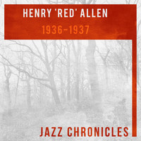 Henry Allen & His Orchestra - Henry 'Red' Allen: 1936-1937 (Live)