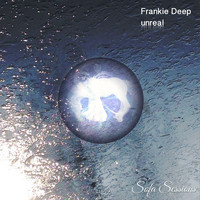 Frankie Deep - Unreal