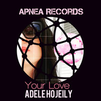 Adele Hojeily - Your Love
