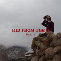 Benito - Kid from the Q (Explicit)